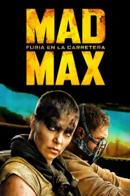 Mad Max: Furia en la carretera online HD español repelishd